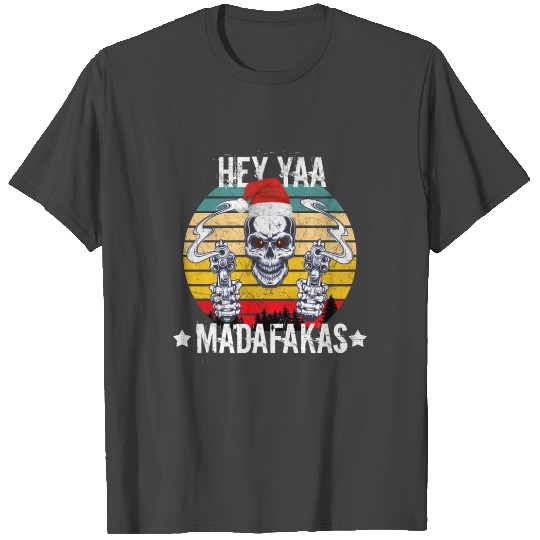Hey Ya Madafaka's Skeleton Ugly Christmas T Shirts
