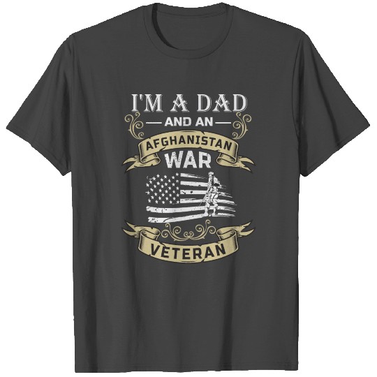I'm A Dad And An Afghanistan War Veteran T Shirts