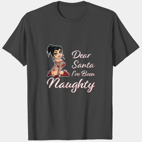 Dear Santa, I've Been Naughty. Sexy Christmas Girl T Shirts