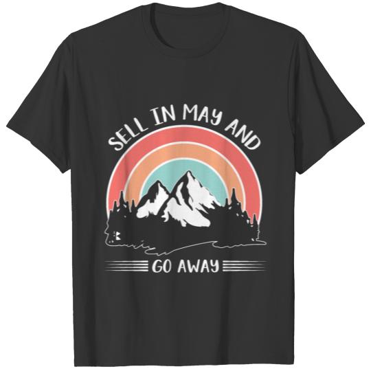 Sell in May and go away T-Shirt T-shirt