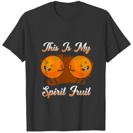 Orange Funny Saying T-shirt