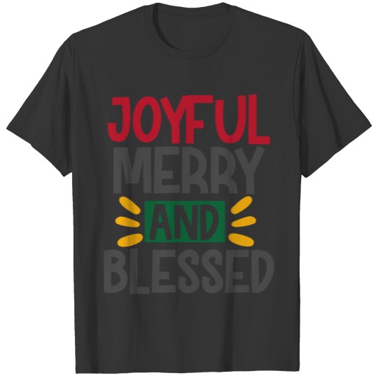 Joyful merry and blessed T-shirt