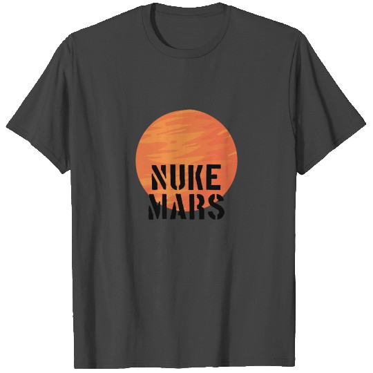 TRONOMY: Nuke Mars Funny Astronauts T Shirts