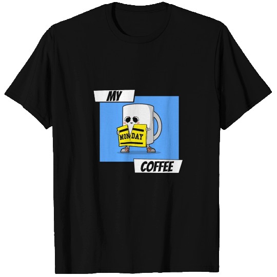 I Hate Mondays (Coffee Mug) T Shirts