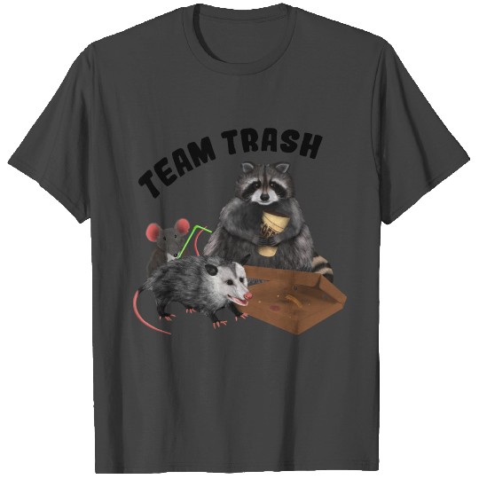 Racoon Opossum Mouse - Team Trash T Shirts