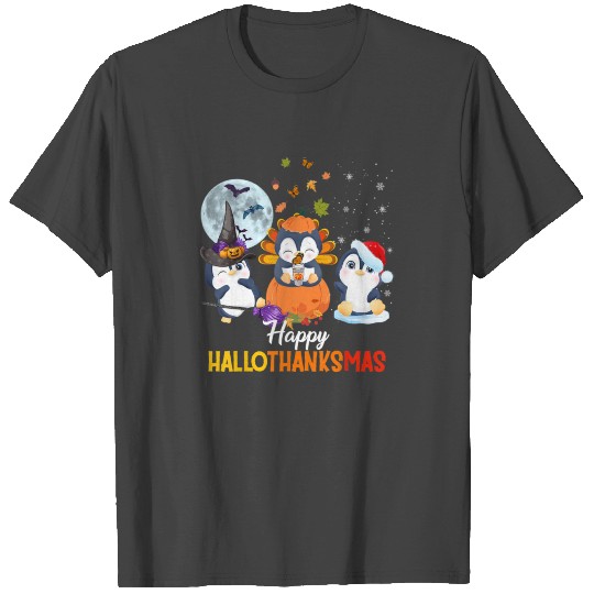 Penguin And Merry Christmas Happy Hallothanksmas T Shirts