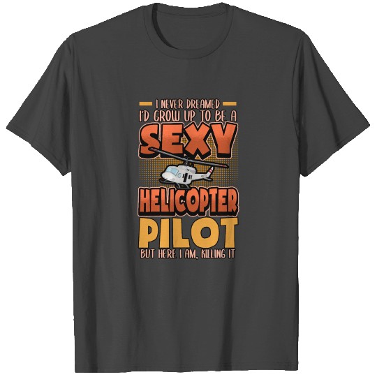 Helicopter Pilot Airplane Flight Flying Job T Shirts