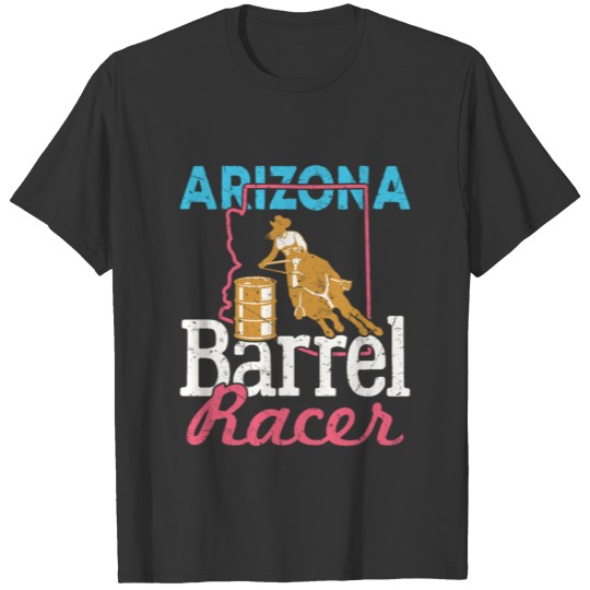 Barrel Racing Arizonna Barrel Racer T Shirts
