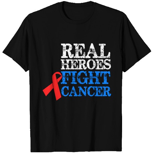 REAL HEROES FIGHT CANCER T Shirts