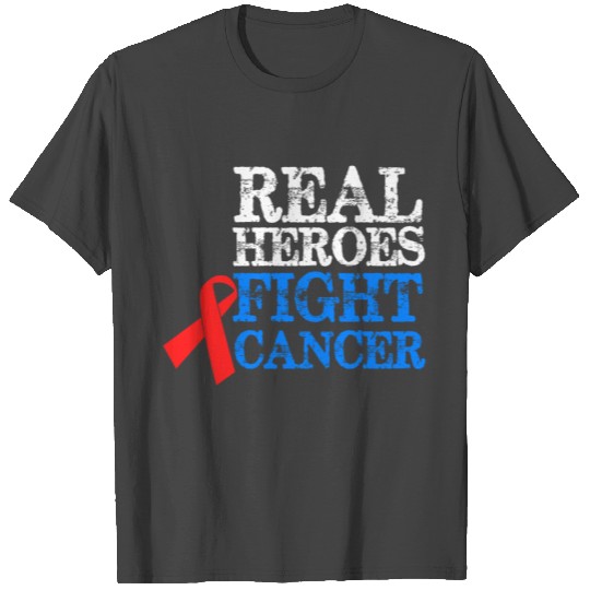 REAL HEROES FIGHT CANCER T Shirts