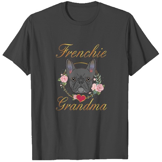 Frenchie Grandma French Bulldog T Shirts