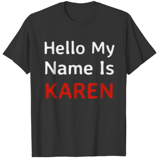 Hello My Name Is KAREN Funny Meme Couples Matching T Shirts