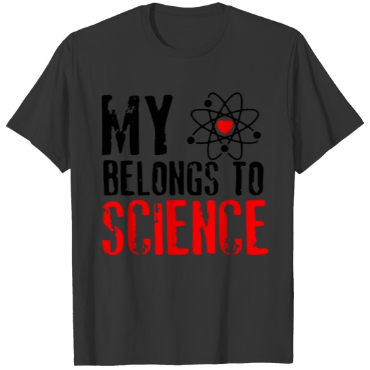 My Belongs Science Chemistry Student Teacher DNA T Shirts