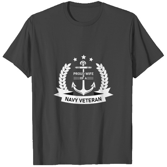 Proud wife of a Navy Veteran T Shirts