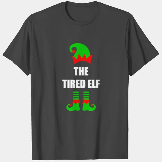 Tired Elf Matching Family Group Christmas Gift Paj T Shirts