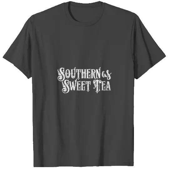 Southern As Sweet Tea Southern Pride Funny Souther T Shirts