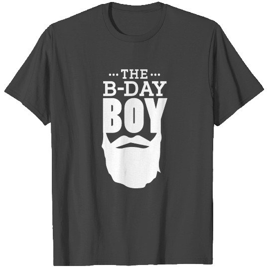 The B-Day Boy - Birthday T Shirts