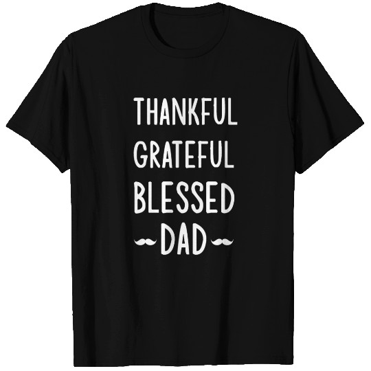 Mens Thankful Grateful Blessed Dad T Shirts Love