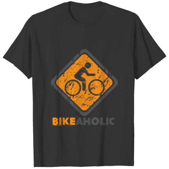Bikeaholic - Bicycle Lover Cyclist Mountain Biking T-shirt