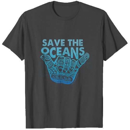 Hang Loose Save the Oceans - weathered T Shirts
