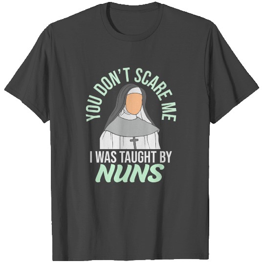Catholic School Nuns Convent Gift T Shirts