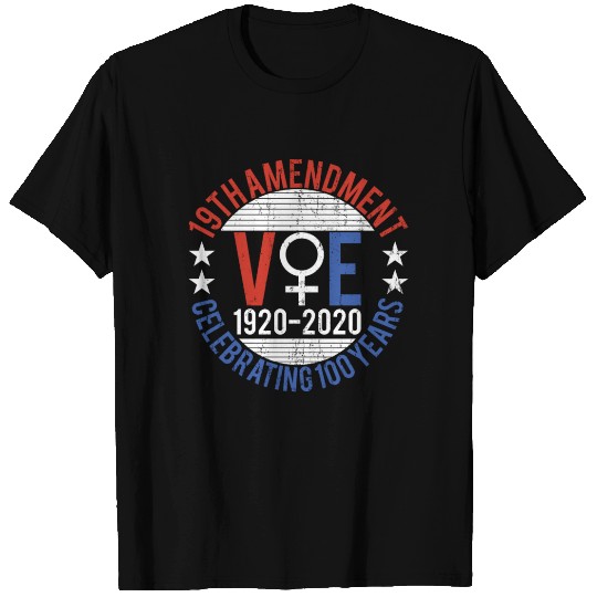 19th Amendment Women s Suffrage 100 Year T Shirts