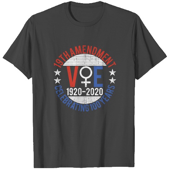 19th Amendment Women s Suffrage 100 Year T Shirts