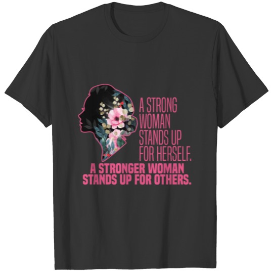 Women Empowerment Strong Feminist Fierce Rights Pr T-shirt