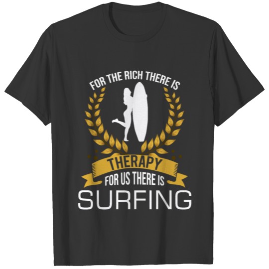 Surf Surfing Beach Surfer Surfboard Waves Gift T-shirt