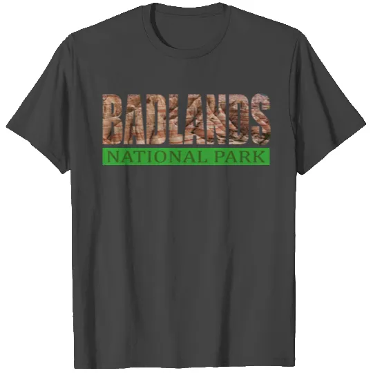 Badlands T Shirts