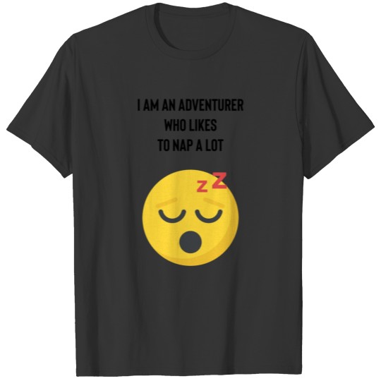 I Am an Adventurer, Funny Designs about Travel T-shirt