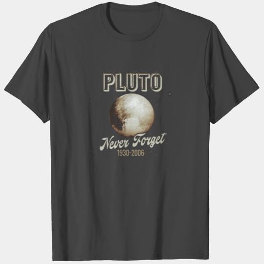 Astronomy Pluto Never Forget 1930-2006 T Shirts