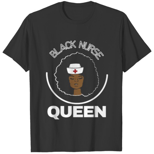 Black Nurse Black Women Medical Gift T Shirts