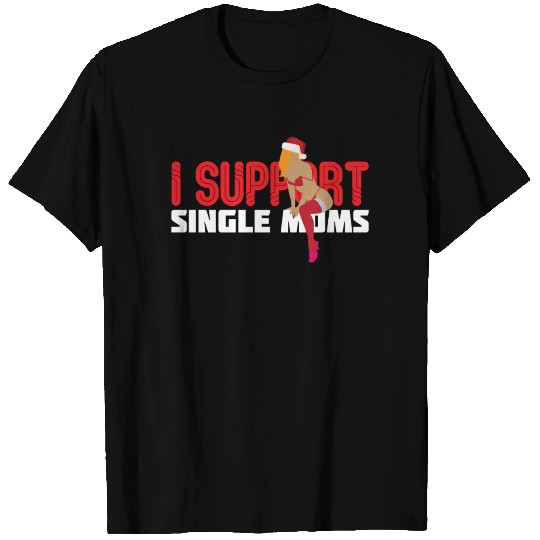 I Support Single Moms Christmas T Shirts Sweater