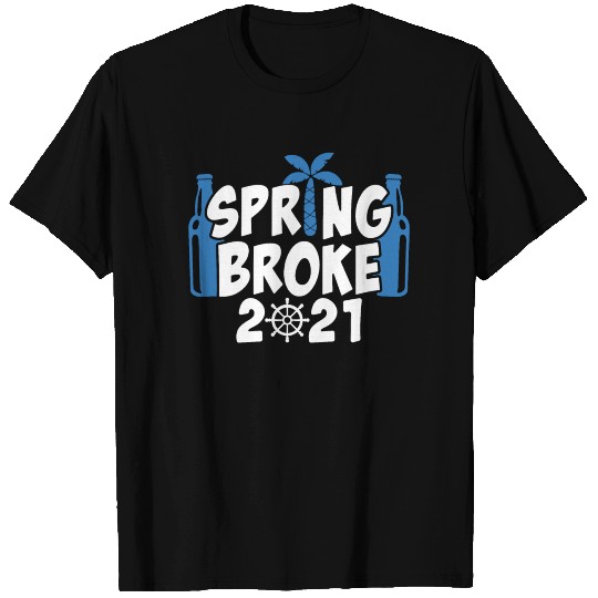 Spring Broke 2020 Funny Spring Break Cruise T Shirts