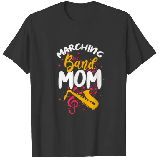 Marching Band Mom Saxophone T Shirts