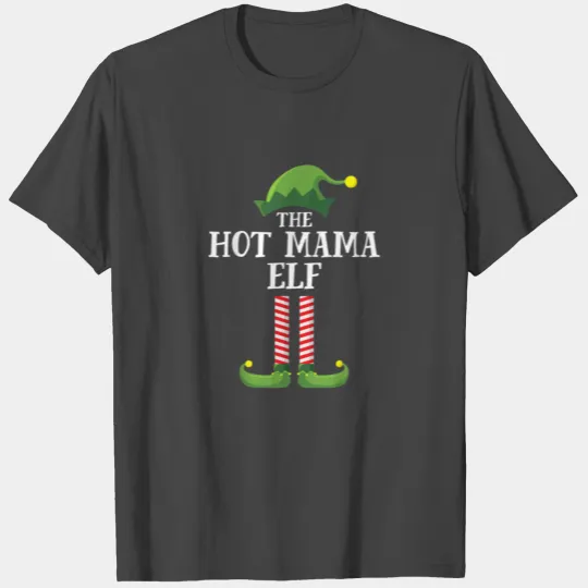 Hot Mama Elf Matching Family Group Christmas P T Shirts