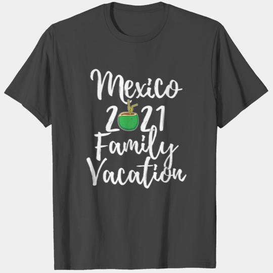 Mexico 2021 Family Vacation Group graphic T Shirts