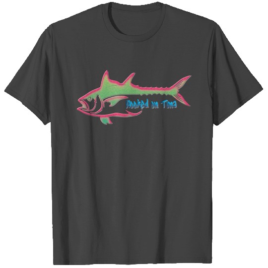 Hooked on Tuna 2 T Shirts