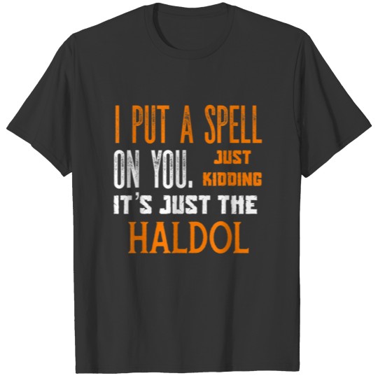 Funny Halloween Nurse RN Medical Haldol Spell T Shirts