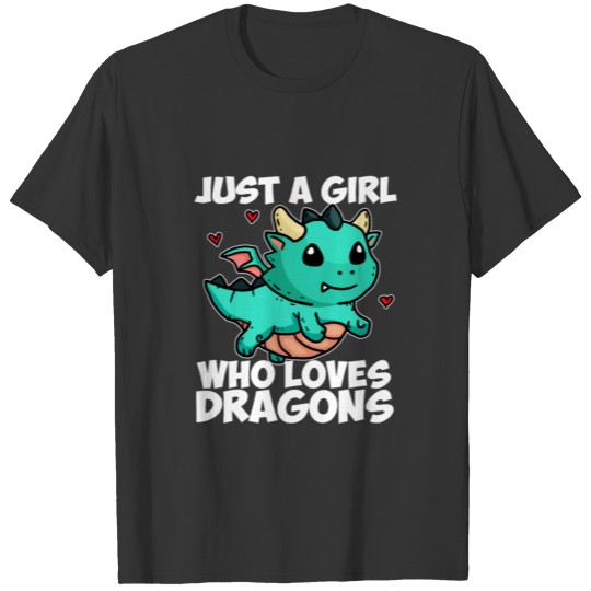 Just A Girl Who Loves Dragons Cute Dragon Costume T-shirt
