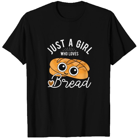 Just A Girl Who Loves Bread Breadmaker Baking T Shirts