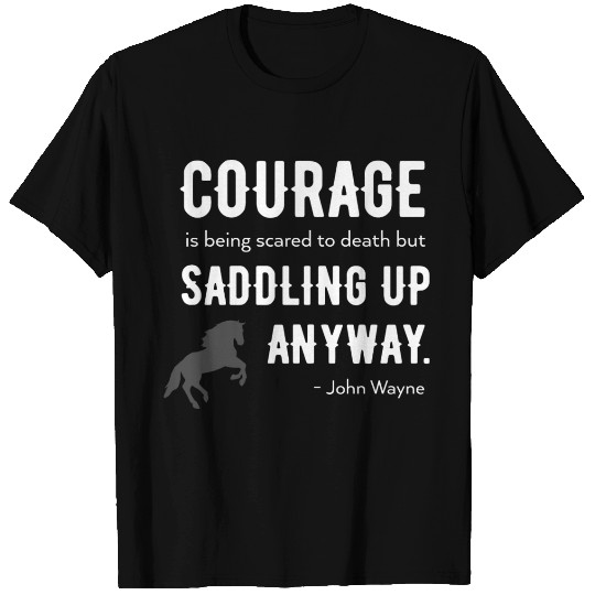 John Wayne Quote on Courage T Shirts