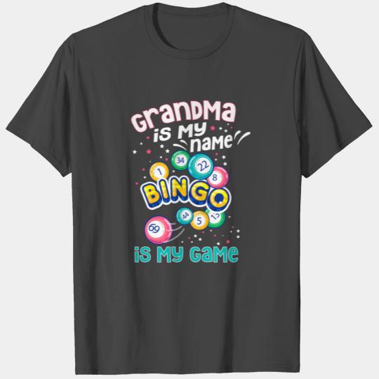 Bingo Gif Grandma Is My Name Bingo Is My Game T Shirts