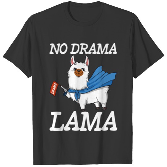 No Drama Lama for Musical and Theatre Actors T-shirt