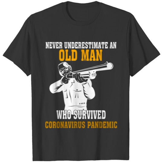 Shooting Never Underestimate An Old Man T-shirt