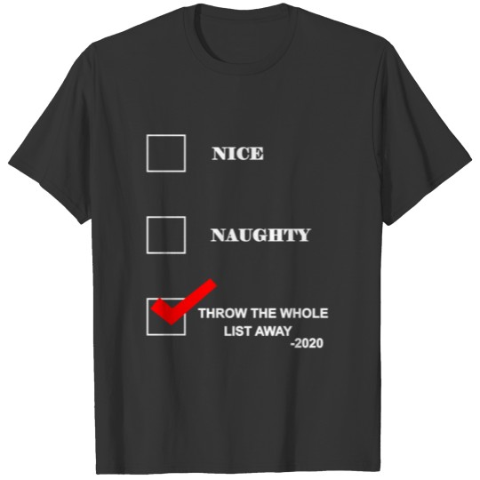 Funny Holiday Naughty Or Nice Christmas List T Shirts