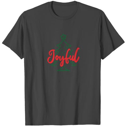 Christmas Tree Xmas Holiday Joyful Season Gift T Shirts