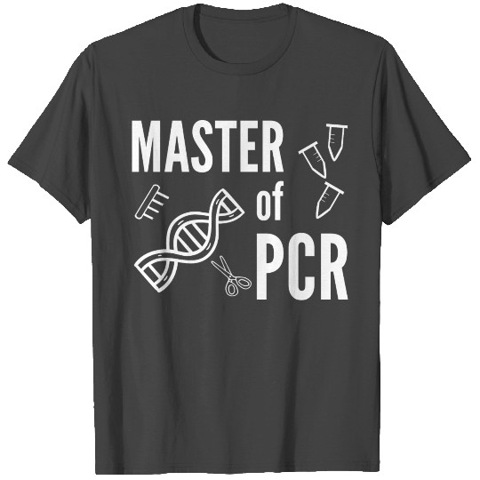 Master of PCR polymerase Lab Laboratory assistant T Shirts