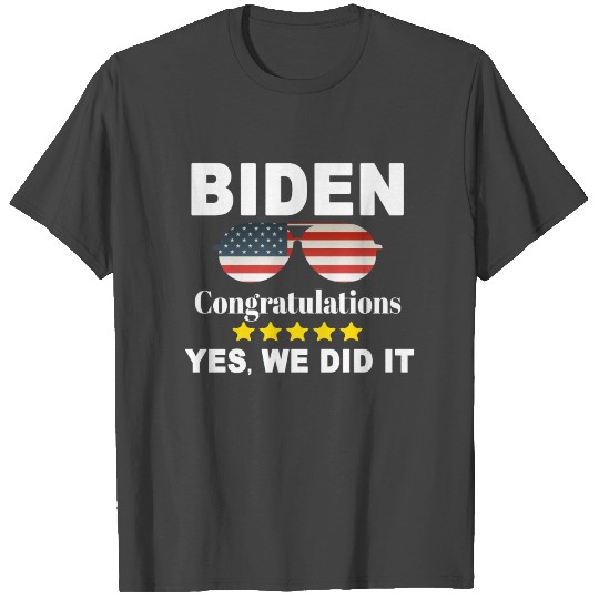 Congratulations biden wins 2020 Celebration T Shirts